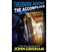 Theodore Boone: The Accomplice: 7