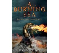 Theodore Brun A Burning Sea (Tascabile)