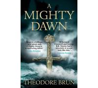 Theodore Brun A Mighty Dawn (Tascabile) The Wanderer Chronicles