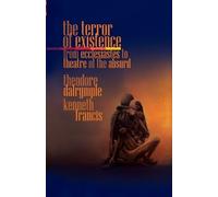 Theodore Dalrymple Francis Kenneth The Terror of Existence (Tascabile)