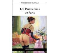 Theodore De Banville Les Parisiennes de Paris (Tascabile)