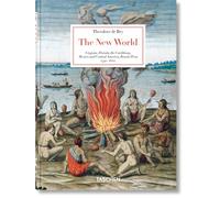 Theodore de Bry: The New World. 45th Ed.