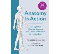 Theodore Dimon Jr. Anatomy in Action (Tascabile)