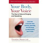 Theodore Dimon Your Body, Your Voice (Tascabile)