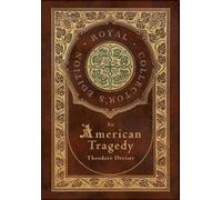 Theodore Dreise An American Tragedy (Royal Collector's Editio (Copertina rigida)
