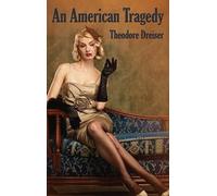 Theodore Dreiser An American Tragedy (Copertina rigida)