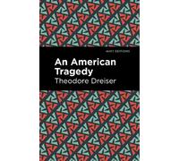 Theodore Dreiser An American Tragedy (Copertina rigida) Mint Editions