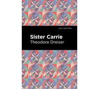 Theodore Dreiser Sister Carrie (Tascabile) Mint Editions