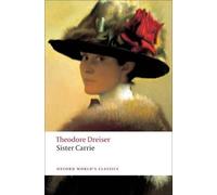 Theodore Dreiser Sister Carrie (Tascabile) Oxford World's Classics
