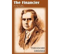 Theodore Dreiser The Financier, a Novel (Tascabile)