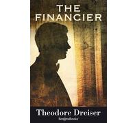 Theodore Dreiser The Financier Volume 1 (Tascabile) Trilogy of Desire