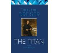 Theodore Dreiser The Titan (Copertina rigida)