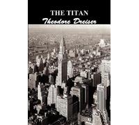 Theodore Dreiser The Titan (Tascabile)