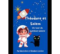 Théodore et Salem: Un tour du système solaire