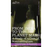 Theodore Flournoy From India to the Planet Mars (Tascabile)