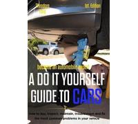 Theodore Ford Become an Automobile Expert a Do It Yourself Guide to (Tascabile)