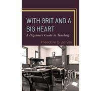 Theodore G. Zervas With Grit and a Big Heart (Copertina rigida)