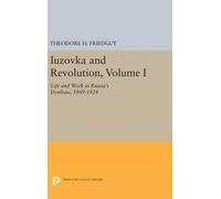 Theodore H. Friedgut Iuzovka and Revolution, Volume I (Copertina rigida)