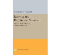 Theodore H. Friedgut Iuzovka and Revolution, Volume I (Copertina rigida)