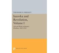 Theodore H. Friedgut Iuzovka and Revolution, Volume I (Tascabile)