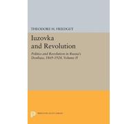 Theodore H. Friedgut Iuzovka and Revolution, Volume II (Tascabile)