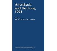 Theodore H. Stanley Anesthesia and the Lung, 1992 (Copertina rigida)