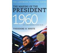 Theodore H. White The Making of the President 1960 (Tascabile)
