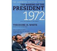 Theodore H White The Making of the President 1972 (Tascabile)