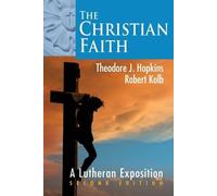 Theodore J Hopkins The Christian Faith (Tascabile)