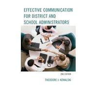 Theodore J. Kow Effective Communication for District and Scho (Copertina rigida)