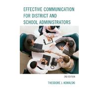 Theodore J. Kow Effective Communication for District and School Admi (Tascabile)