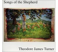Theodore James Turner - Songs of the Shepherd - KJV Scripture Songs (US Import)