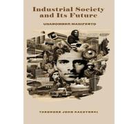 Theodore John Kaczynski Industrial Society and Its Future (Copertina rigida)