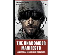 Theodore John Kaczynski The Unabomber Manifesto (Tascabile)