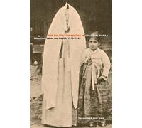 Theodore Jun Yoo The Politics of Gender in Colonial Korea (Tascabile)