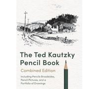 Theodore Kautzky The Ted Kautzky Pencil Book (Copertina rigida)