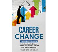 Theodore Kingsley Career Change (Tascabile) Career Development