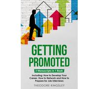 Theodore Kingsley Getting Promoted (Tascabile) Career Development