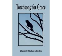 Theodore M Christou torchsong for grace (Tascabile)