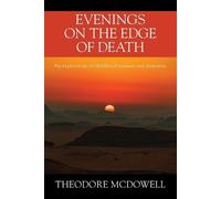 Theodore McDowell Evenings on the Edge of Death (Tascabile)