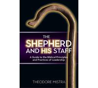 Theodore Mistra The Shepherd and His Staff (Tascabile)