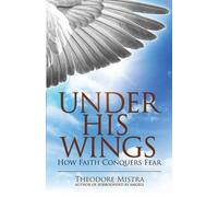 Theodore Mistra Under His Wings (Tascabile)