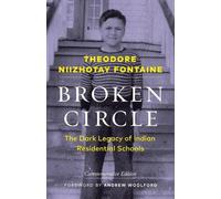 Theodore Niizhotay Fontaine Broken Circle (Tascabile)