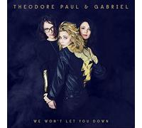 Theodore, Paul - We Won't Let You Down