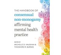 Theodore R. Burnes The Handbook of Consensual Non-Monogamy (Copertina rigida)