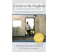 Theodore Richards A Letter to My Daughters (Tascabile)