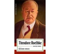 Theodore Roethke Theodore Roethke: Selected Poems (Tascabile)