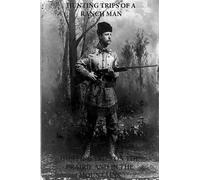 Theodore Roosev Hunting Trips of a Ranchman - Hunting Trips on the P (Tascabile)