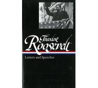 Theodore Roosev Theodore Roosevelt: Letters and Speeches (LOA (Copertina rigida)
