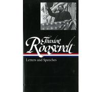 Theodore Roosev Theodore Roosevelt: Letters and Speeches (LOA (Copertina rigida)